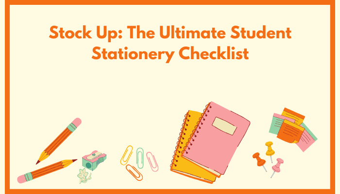 Stock Up The Ultimate Student Stationery Checklist